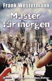 Muster für morgen