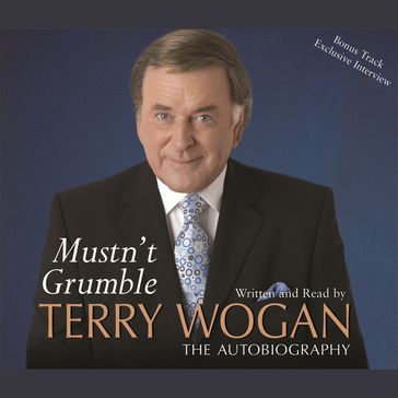 Mustn't Grumble - Sir Terry Wogan OBE