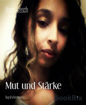 Mut und Stärke