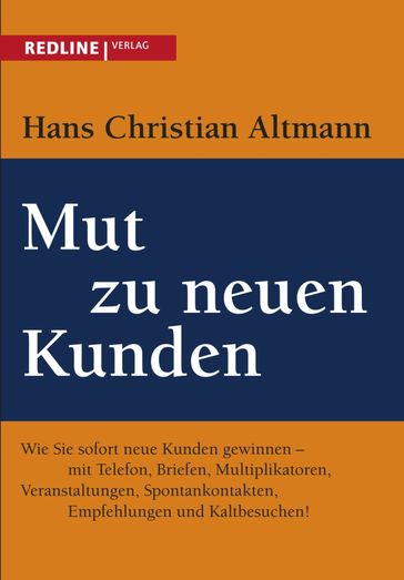 Mut zu neuen Kunden - Hans Christian Altmann