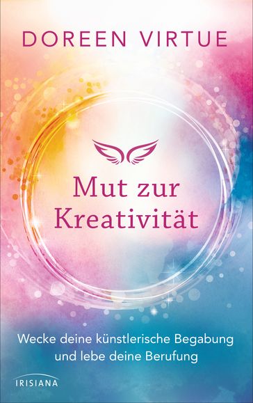 Mut zur Kreativität - Doreen Virtue