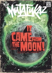 Mutafukaz - It came from the moon