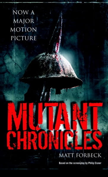 Mutant Chronicles - Matt Forbeck