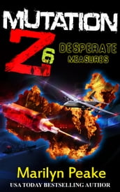 Mutation Z: Desperate Measures