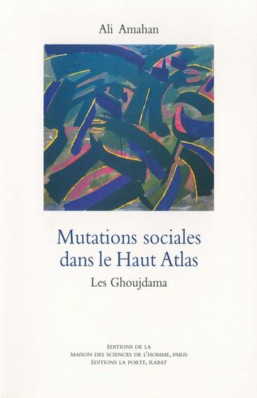 Mutations sociales dans le Haut Atlas - Ali Amahan