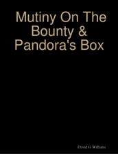 Mutiny On the Bounty & Pandora
