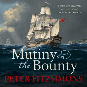 Mutiny on the Bounty - Peter Fitzsimons