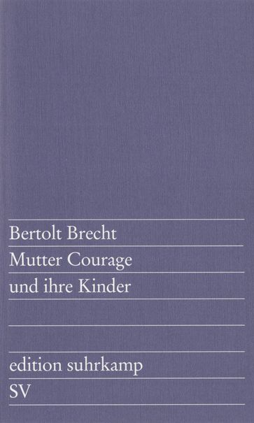 Mutter Courage und ihre Kinder - Bertolt Brecht - Paul Dessau - Margarete Steffin