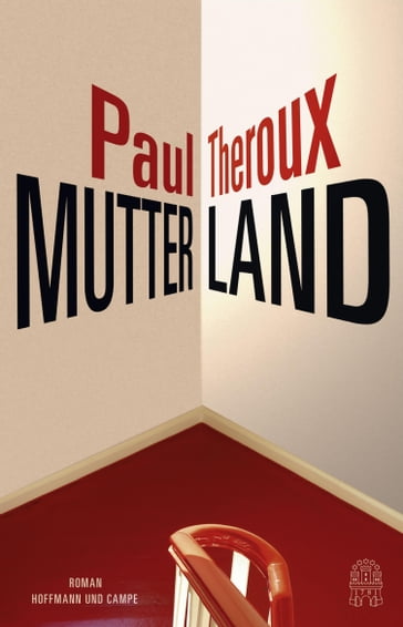 Mutterland - Paul Theroux