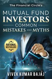 Mutual Fund Investors, Common Mistakes & Myths