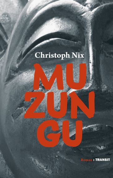 Muzungu - Christoph Nix