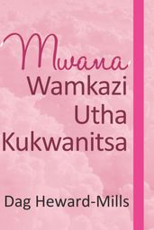 Mwana Wamkazi Utha Kukwanitsa
