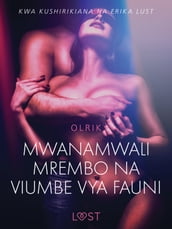 Mwanamwali Mrembo na Viumbe vya Fauni - Hadithi Fupi ya Mapenzi