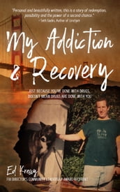 My Addiction & Recovery