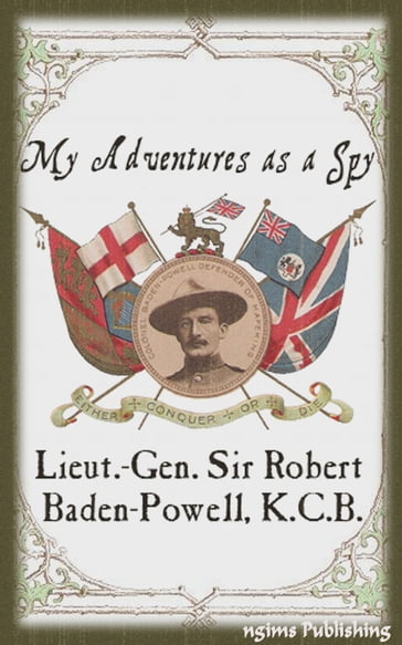 My Adventures as A Spy (Illustrated + Active TOC) - Robert Baden-Powell