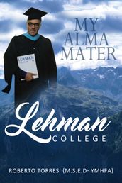 My Alma Mater Lehman College