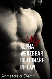 My Alpha Billionare Werebear In Law