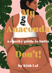 My Anaconda Don t!