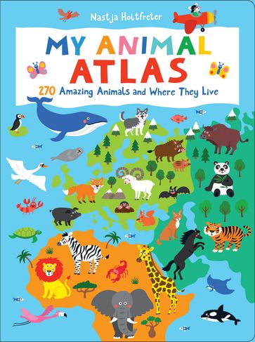 My Animal Atlas - Nastja Holtfreter