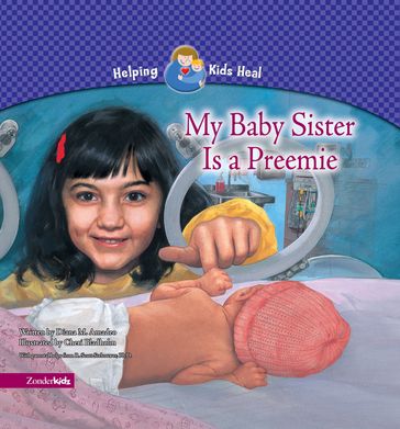 My Baby Sister Is a Preemie - Diana M. Amadeo