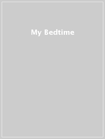 My Bedtime