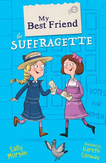 My Best Friend the Suffragette - Sally Morgan