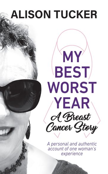 My Best Worst Year - Alison Tucker