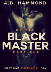 My Big Black Master: Book One