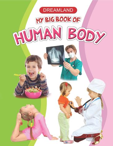 My Big Book of Human Body - Anuj Chawla