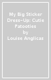 My Big Sticker Dress-Up: Cutie Patooties