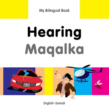 My Bilingual BookHearing (EnglishSomali) - Milet Publishing