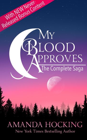 My Blood Approves: The Complete Saga - Amanda Hocking