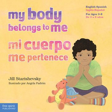 My Body Belongs to Me / Mi cuerpo me pertenece - Jill Starishevsky