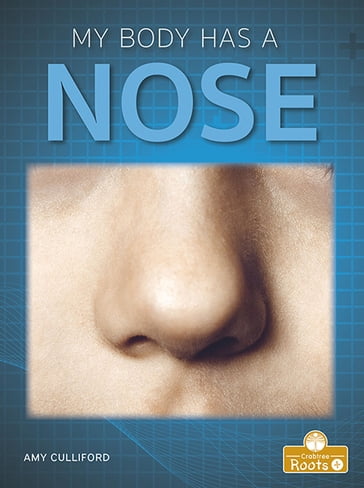 My Body Has a Nose - Amy Culliford