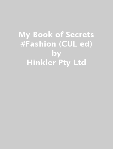My Book of Secrets #Fashion (CUL ed) - Hinkler Pty Ltd