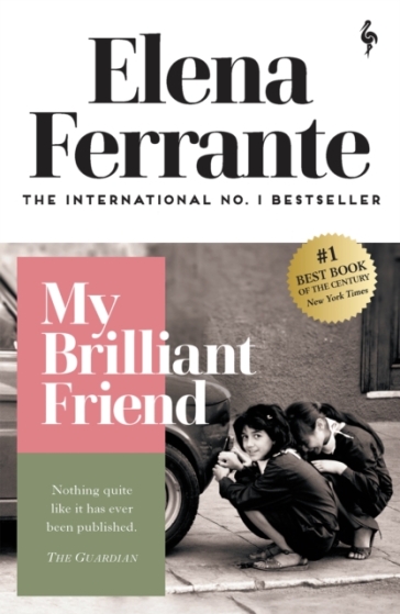 My Brilliant Friend - Elena Ferrante