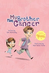 My Brother Has Cancer