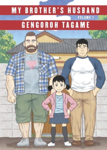 My Brother's Husband: Volume I - Gengoroh Tagame