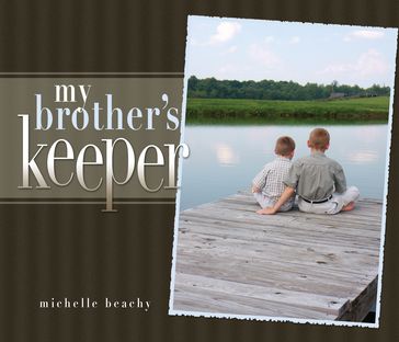 My Brother's Keeper - Michelle Beachy