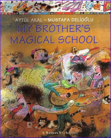 My Brother's Magical School - Aytul Akal