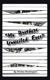 My Brother s Unveiled Eyes