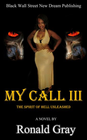 My Call III The Spirit Of Hell Unleashed - Ronald Gray