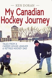 My Canadian Hockey Journey
