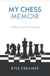 My Chess Memoir