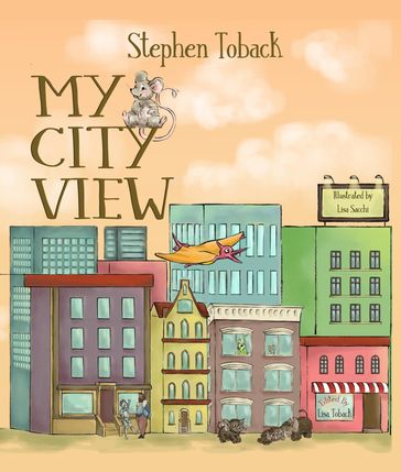 My City View - Stephen Toback