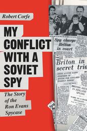 My Conflict With A Soviet Spy