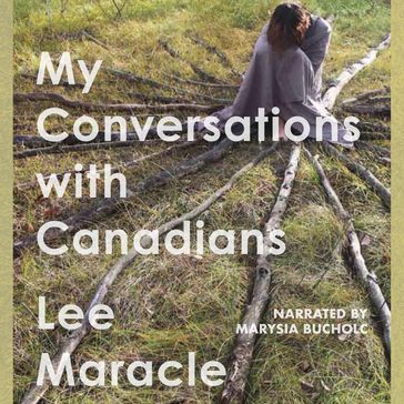My Conversations With Canadians - Lee Maracle