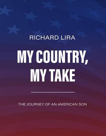 My Country, My Take - Richard Lira