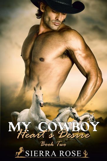 My Cowboy: Heart's Desire - Sierra Rose