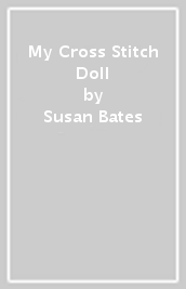 My Cross Stitch Doll